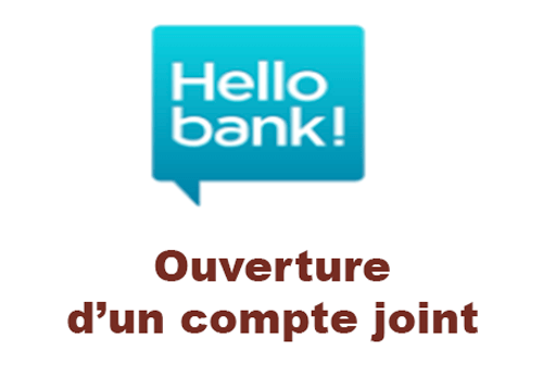ouvrir compte joint hello bank deja client