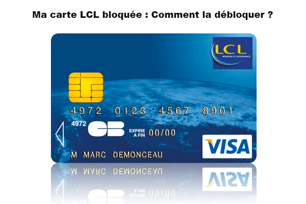 Temps déblocage carte bancaire LCL